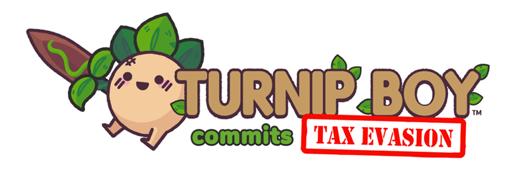 Turnip Boy Commits Tax Evasion